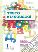 Testo e linguaggi. Per gli Ist. tecnici e professionali. Con e-book. Con espansione online libro