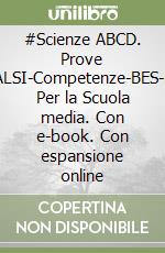 #Scienze ABCD. Prove INVALSI-Competenze-BES-DSA. Per la Scuola media. Con e-book. Con espansione online libro