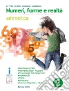 Numeri, forme e realtà. Per la Scuola media. Con e-book. Con espansione online libro