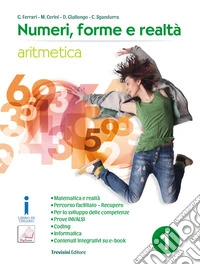 Numeri, forme e realtà. Per la Scuola media. Con e-book. Con espansione online. Vol. 1: Aritmetica libro