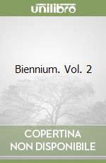 Biennium. Vol. 2 libro