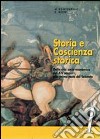 Storia e coscienza storica. Per le Scuole superiori. Con espansione online: Eserciziario. Vol. 1: Dalla crisi socio-economica del XIV secolo alla prima metà del XVII libro