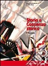 Storia e coscienza storica. Per le Scuole superiori. Vol. 3: Il Novecento. Eserciziario online libro