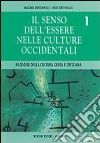 Il senso dell'essere nelle culture occidentali. Per i Licei e gli Ist. Magistrali libro