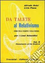 Da Talete al relativismo. Storia della filosofia e scienza. Per il Liceo scientifico. Vol. 2 libro