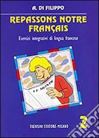 Repassons notre français. Per la Scuola media. Vol. 2 libro
