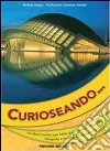 Curioseando... Per la Scuola media. Con CD Audio libro