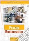 Presse restauration. Per gli Ist. professionali alberghieri. Con CD Audio libro