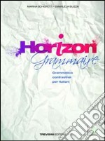 Horizon grammaire. Per le Scuole superiori. Con CD Audio. Con espansione online