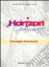 Horizon grammaire. Corrigés exercices. Per le Scuole superiori libro