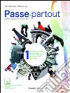 Passe-partout. Méthode de français pour les élèves italiens. Per la Scuola media. Con CD Audio. Con espansione online. Vol. 1 libro di Raimondi Carlo Joly Catherine