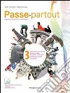 Passe-partout. Méthode de français pour les élèves italiens. Per la Scuola media. Con CD Audio. Con espansione online. Vol. 3 libro di Raimondi Carlo Joly Catherine