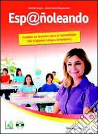 Carpeta. Eserciziario esp@ñoleando. Per la Scuola media libro