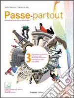 Passe-partout. Méthode de français pour les élèves italiens. Per la Scuola media. Con DVD-ROM. Con espansione online. Vol. 3 libro