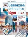 Connexion entreprise léger. Per le Scuole superiori. Con e-book. Con espansione online libro