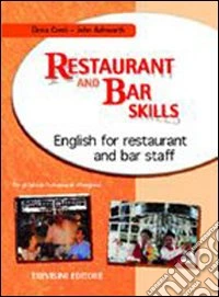 Restaurant and bar skills. Per gli Ist. Professionali alberghieri. Con CD Audio libro