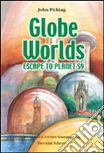 Globe worlds. Con CD Audio libro