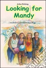 Looking for Mandy. Con CD Audio libro