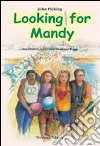 Looking for Mandy. Con CD Audio libro