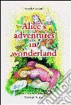 Alice's adventures in wonderland. Con CD Audio libro di Carroll Lewis