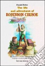 The life and adventures of Robinson Crusoe. Con CD Audio libro