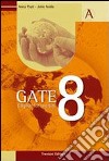 Gate 8. English for tourism. Per gli Ist. tecnici e professionali. Con CD Audio. Con espansione online. Vol. 1 libro