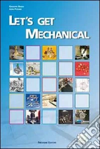 Let's get mechanical. Per gli Ist. tecnici e professionali. Con CD Audio. Con espansione online libro