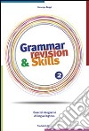 Grammar revision & skills. Per le Scuole superiori. Con CD Audio. Vol. 2 libro di Roggi Giuseppe