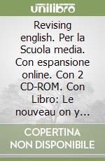 Revising english. Per la Scuola media. Con espansione online. Con 2 CD-ROM. Con Libro: Le nouveau on y va 2. Vol. 2 libro