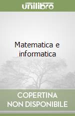 Matematica e informatica libro