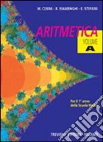 Aritmetica. Vol. A-B. Per la Scuola media libro