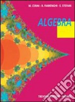 Algebra. Per la Scuola media libro