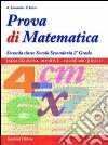 Prova di matematica. Per la 2ª classe delle Scuole superiori libro