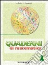 Quaderni di matematica. Per la Scuola media. Vol. 1 libro di Cerini M. Angela Fiamenghi Raul