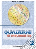 Quaderni di matematica. Per la Scuola media. Vol. 2 libro