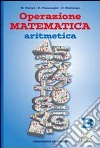 Operazione matematica. Aritmetica. Vol. B. Per la Scuola media. Con espansione online: Quaderno operativo 2 libro