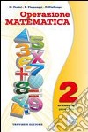 Operazione matematica. Con quaderno operativo. Per la Scuola media. Vol. 2: Aritmetica B-Geometria B libro