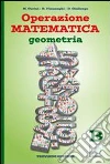 Operazione matematica. Geometria. Vol. B. Per la Scuola media. Con espansione online libro