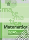 Matematica. Esercizi guidati per la preparazione al 1° anno della scuola superiore. Per la Scuola media libro