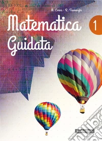 Matematica guidata. Per la Scuola media. Vol. 1 libro