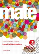 Mate. Per le Scuole superiori. Con espansione online libro