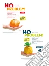 No problem! Per la Scuola media. Con e-book. Con espansione online. Vol. 3: Algebra e Geometria