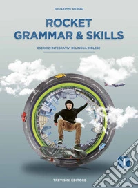 Rocket grammar & skills. Esercizi integrativi di lingua inglese. Per le Scuole superiori. Con espansione online. Vol. 1 libro
