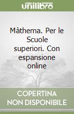 Màthema. Per le Scuole superiori. Con espansione online