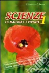 Scienze. Per la Scuola media. Vol. 1 libro