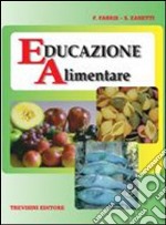 Educazione alimentare. Per la Scuola media libro