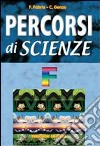 Percorsi di scienze. Volume F. Approfondimenti e materiale per il portfolio. Per la scuola media libro