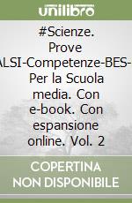 #Scienze. Prove INVALSI-Competenze-BES-DSA. Per la Scuola media. Con e-book. Con espansione online. Vol. 2 libro