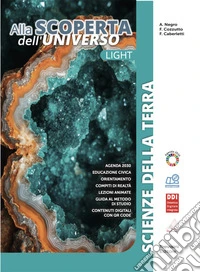 Alla scoperta dell'universo. Lght. Scienze della terra. Per le Scuole superiori. Con e-book. Con espansione online libro