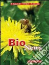 Bio news. Per il biennio degli Istituti tecnici industriali libro